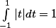  \int_{-1}^1|t| dt=1